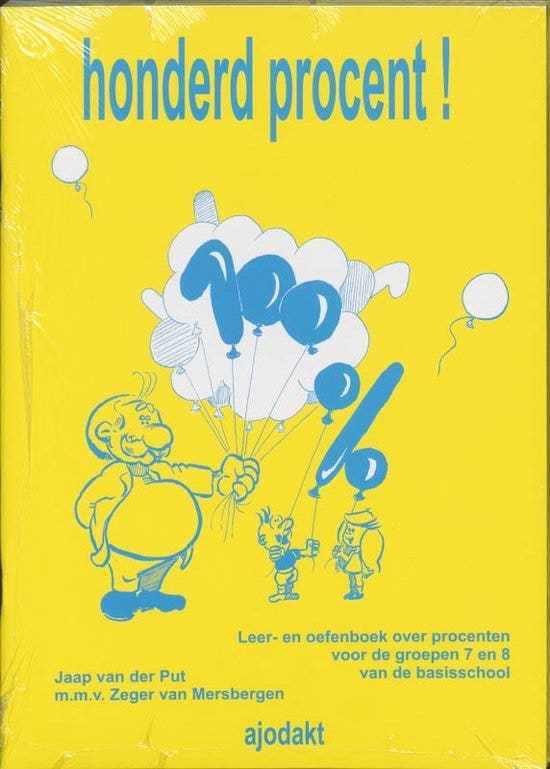 Ajodakt, Honderd Procent!