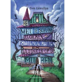 Het huis met de schuine vloeren; pratende ratten en raadsels op de muren