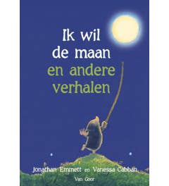 Ik wil de maan en andere verhalen