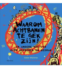 Waarom achtbanen te gek zijn!