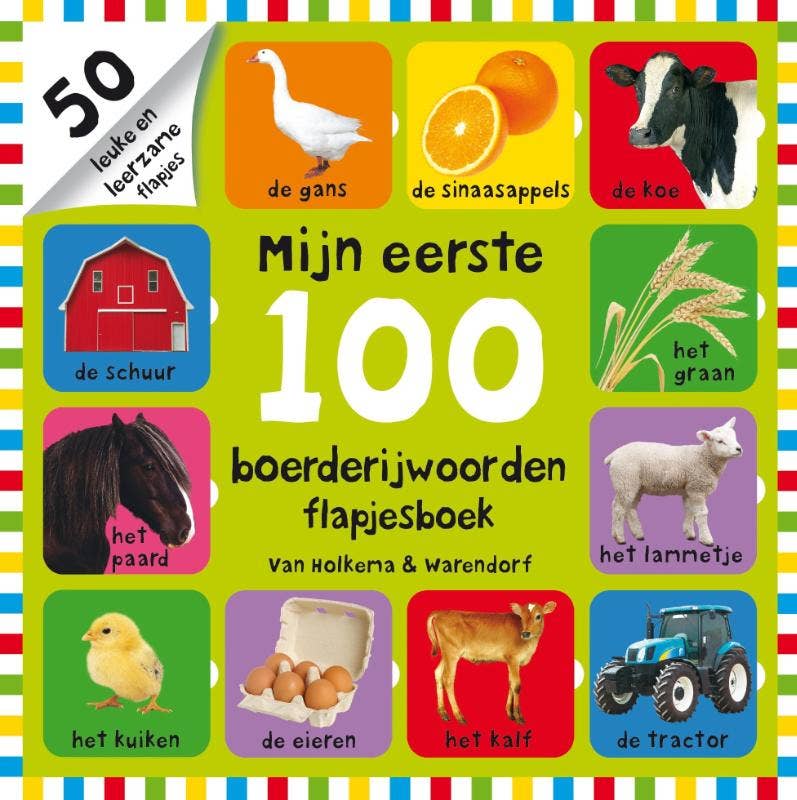 Mijn eerste 100 - Mijn eerste 100 boerderijwoorden flapjesboek