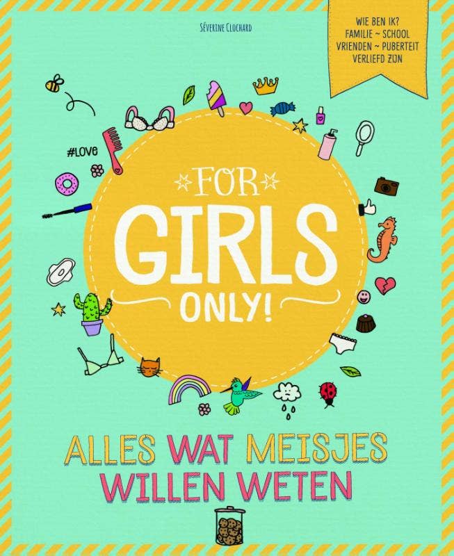 For Girls Only! - Alles wat meisjes willen weten