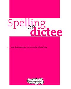 Taalwerkschriften - Spelling en dictee