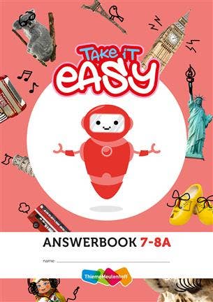 Take it easy - antwoordschrift groep 7 - 8 A (2e druk)