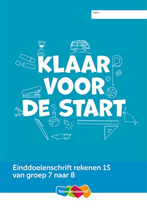 Einddoelenschrift rekenen - Groep 7 1S - Klaar voor de start (set 5 ex.)