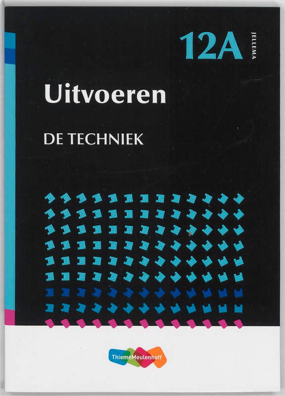 Jellema de techniek; Uitvoeren