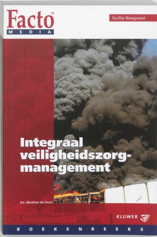 Facto Media boekenreeks - Integraal veiligheidszorgmanagement