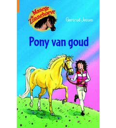 Manege de Zonnehoeve - Pony van goud
