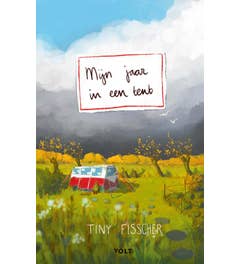 Mijn jaar in een tent