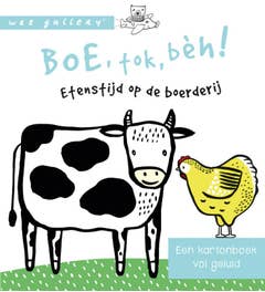 Wee Gallery - Boe; tok beh! Etenstijd op de boerderij