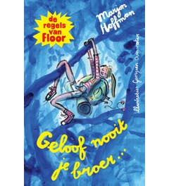 De regels van Floor - Geloof nooit je broer