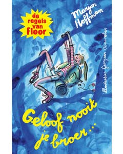 De regels van Floor - Geloof nooit je broer