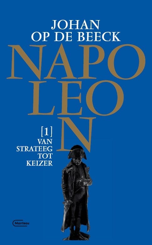 Napoleon - Van strateeg tot keizer