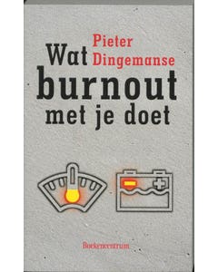 Wat... met je doet - Wat burnout met je doet