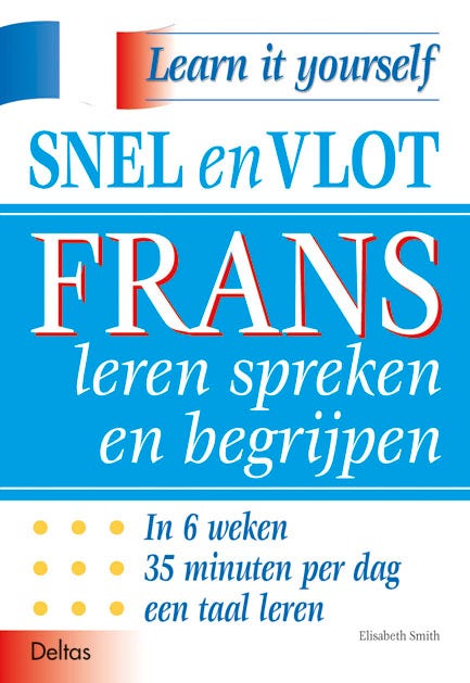 Snel en vlot Frans leren spreken en begrijpen