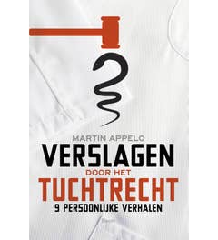 Verslagen door het tuchtrecht