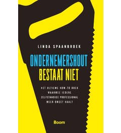 Ondernemershout bestaat niet