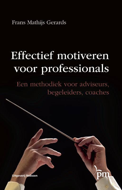 PM-reeks - Effectief motiveren voor professionals