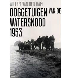 Ooggetuigen van de watersnood 1953