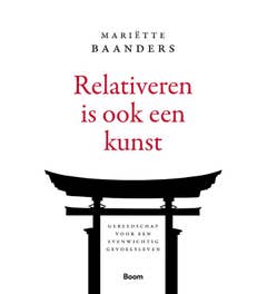 Relativeren is ook een kunst
