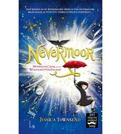 Nevermoor - Nevermoor Morrigan Crow en het Wondergenootschap