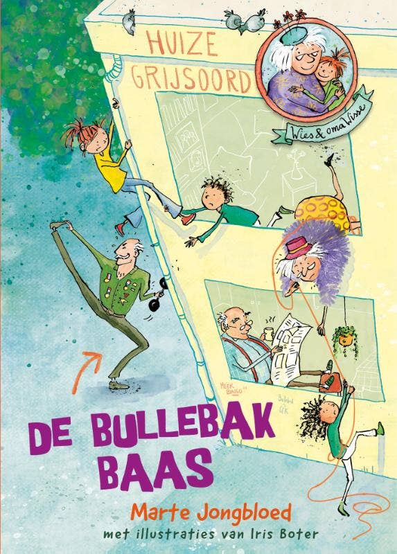Wies en oma Wisse - De bullebakbaas