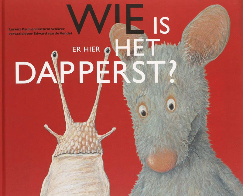 Wie is er hier het dapperst