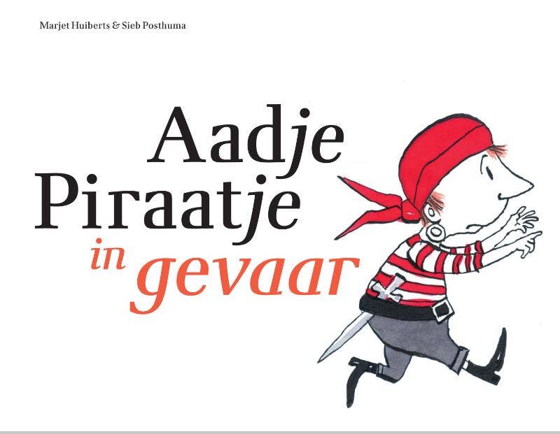 Aadje Piraatje - Aadje Piraatje in gevaar