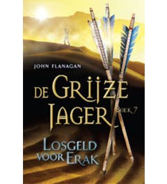 De Grijze Jager - Losgeld voor Erak