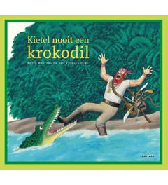 Kietel nooit een krokodil