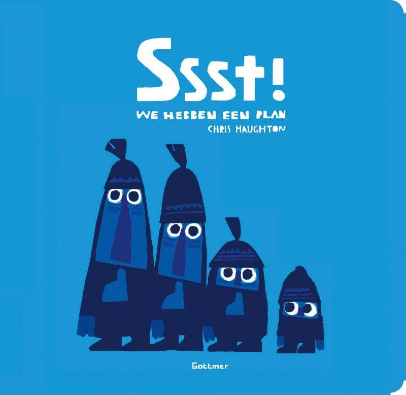 Ssst! We hebben een plan