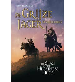 De Grijze Jager - De vroege jaren - De Slag op de Heckingse Heide