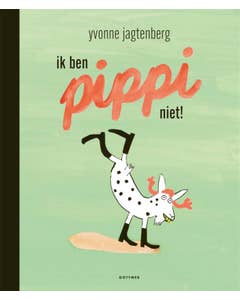 Ik ben Pippi niet!
