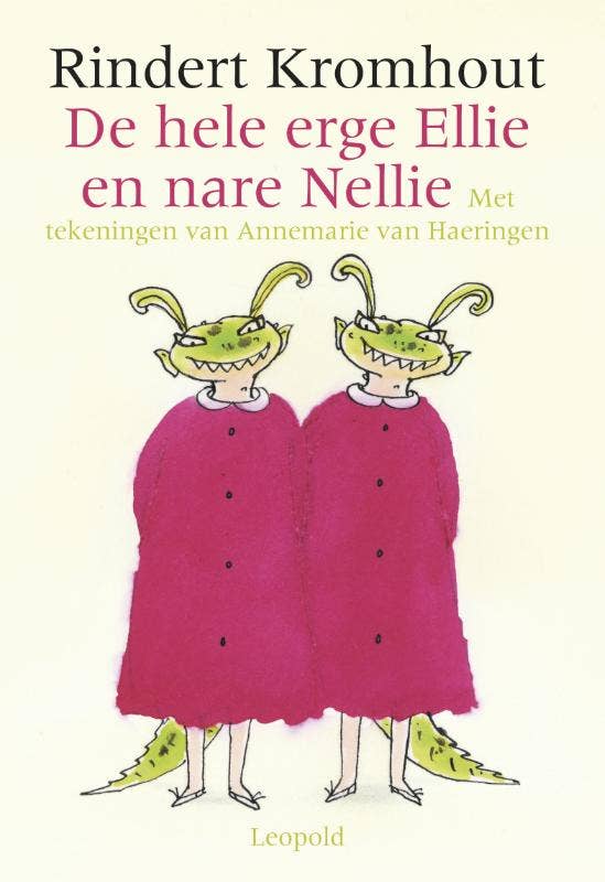 De hele erge Ellie en nare Nellie