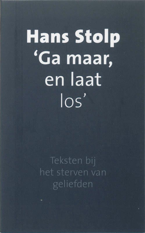 Ga maar; en laat los