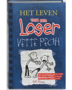 Het leven van een loser - Vette pech!