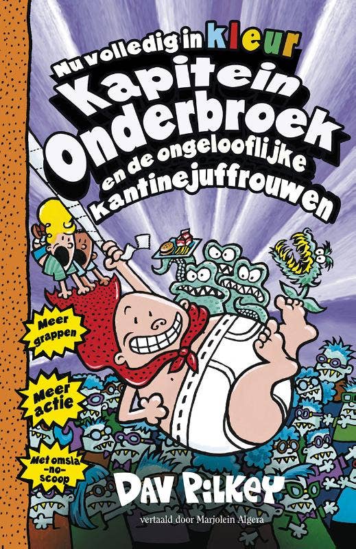 Kapitein Onderbroek - Kapitein Onderbroek en de ongelooflijke kantinejuffrouwen