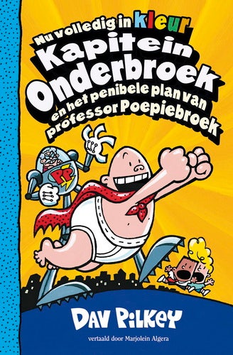 Kapitein Onderbroek - Kapitein Onderbroek en het penibele plan van professor Poepiebroek