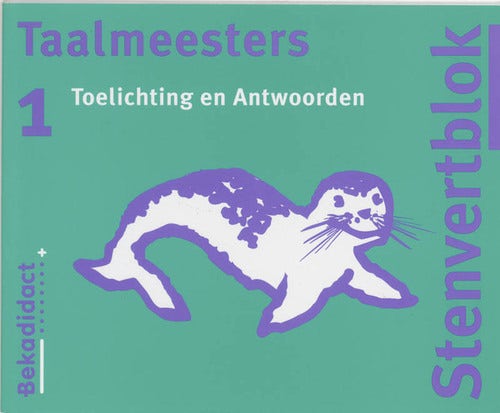 Taalmeesters / 1 / deel Toelichting en antwoorden 