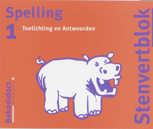 Stenvert taalblok spelling / 1 Groep 3/4 / deel Toelichting en antwoorden
