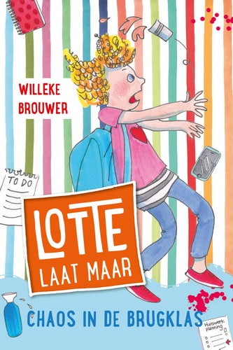 Lotte laat maar - Chaos in de brugklas