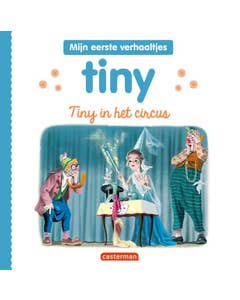 Mijn eerste Tiny - Tiny in het circus