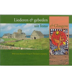 Liederen en gebeden uit Iona & Glasgow