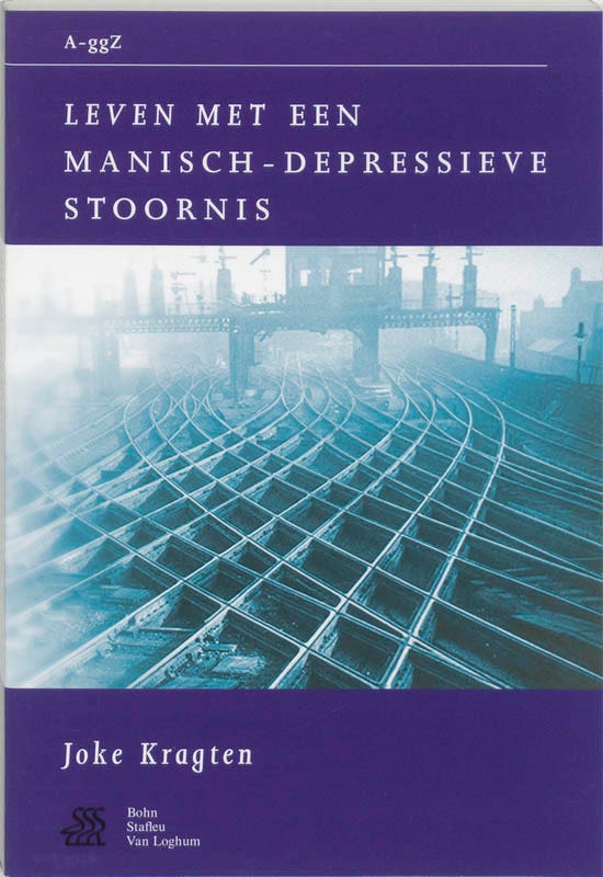 Van A tot ggZ - Leven met een manisch-depressieve stoornis