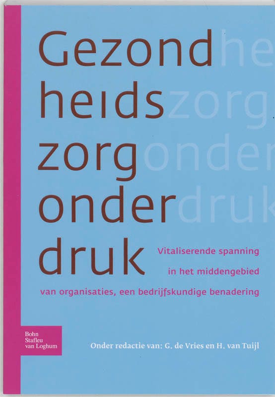 De gezondheidszorg onder druk
