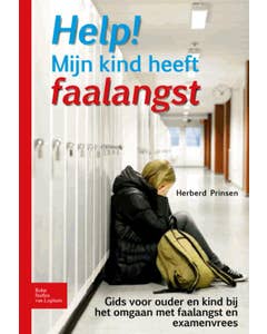 Help! Mijn kind heeft faalangst
