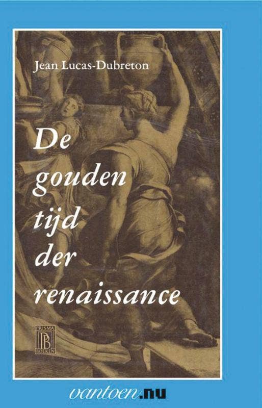 Vantoen.nu - Gouden tijd der renaissance