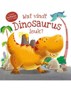 Wat vindt ... leuk? - Wat vindt dinosaurus leuk?