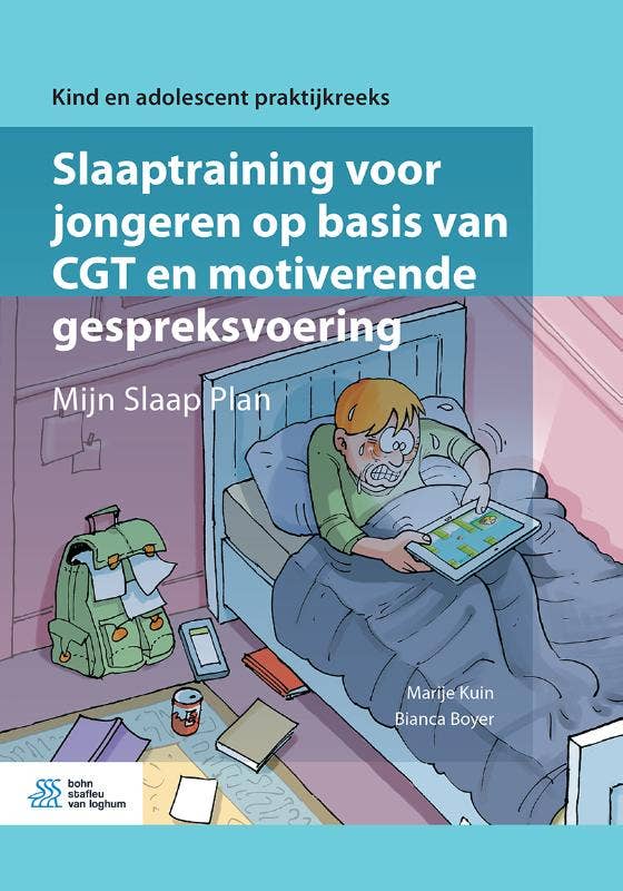 Kind en Adolescent praktijkreeks - Slaaptraining voor jongeren op basis van CGT en motiverende gespreksvoering