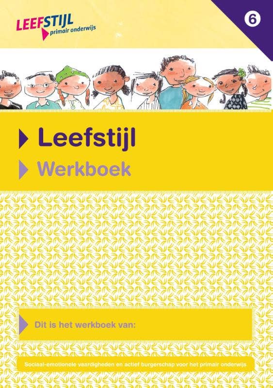 Leefstijl - Leefstijl (set van 5ex.) Groep 6 Werkboek